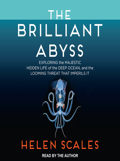 Title details for The Brilliant Abyss by Helen Scales - Available